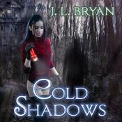 Cold Shadows by  J. L. Bryan audiobook