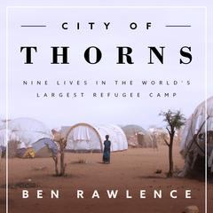 City of Thorns by Ben Rawlence audiobook