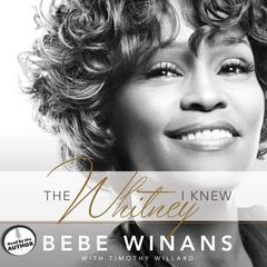 The Whitney I Knew by BeBe Winans audiobook