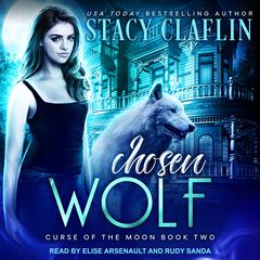 Chosen Wolf by Stacy Claflin audiobook