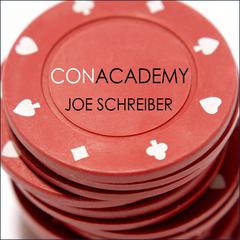 Con Academy by Joe Schreiber audiobook