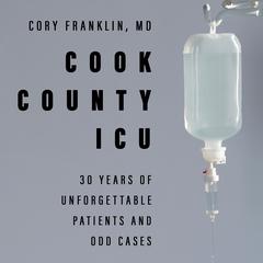 Cook County ICU by Cory Franklin audiobook