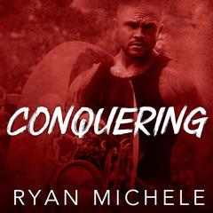 Conquering by Ryan Michele audiobook