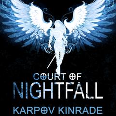 Court of Nightfall by Karpov Kinrade audiobook