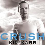 Crush by  Kim Karr audiobook