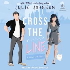 Cross the Line by Julie Johnson audiobook