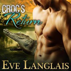 Croc's Return by Eve Langlais audiobook