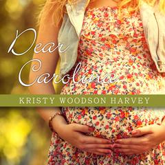 Dear Carolina by Kristy Woodson Harvey audiobook