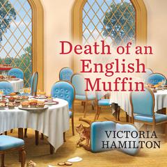 Death of an English Muffin by Victoria Hamilton audiobook