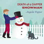 Death of a Dapper Snowman by  Angela Pepper audiobook