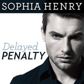 Delayed Penalty by  Sophia Henry audiobook