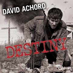 Destiny by David Achord audiobook