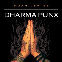 Dharma Punx by Noah Levine audiobook