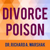 Divorce Poison by  Dr. Richard A. Warshak audiobook