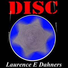 Disc by Laurence E. Dahners audiobook