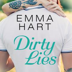 Dirty Lies by Emma Hart audiobook