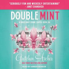 Double Mint by Gretchen Archer audiobook