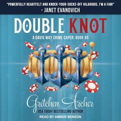 Double Knot by Gretchen Archer audiobook