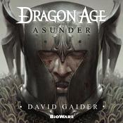 Dragon Age: Asunder by  David Gaider audiobook