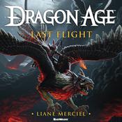 Dragon Age: Last Flight by  Liane Merciel audiobook