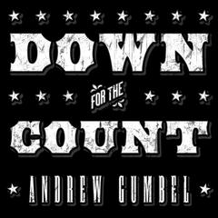 Down for the Count by Andrew Gumbel audiobook