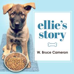 Ellie's Story by W. Bruce Cameron audiobook