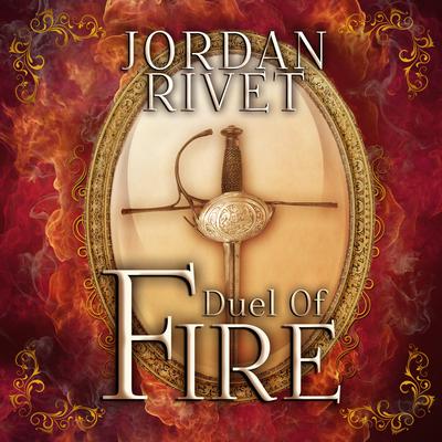 Duel of Fire by Jordan Rivet audiobook