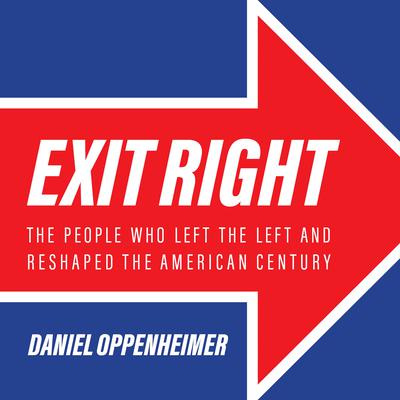 Exit Right by Daniel Oppenheimer audiobook