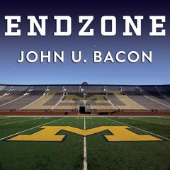 Endzone by John U. Bacon audiobook