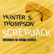 Screwjack by  Hunter S. Thompson audiobook