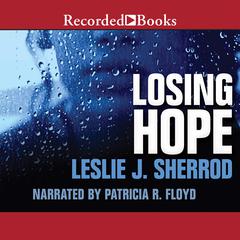 Losing Hope by Leslie J. Sherrod audiobook