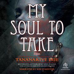 My Soul to Take by Tananarive Due audiobook