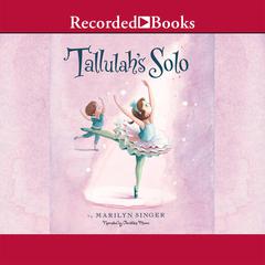 Tallulah's Solo by Marilyn Singer audiobook