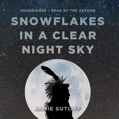 Snowflakes in a Clear Night Sky by Jamie Sutliff audiobook