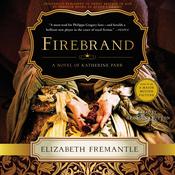 Firebrand by  Elizabeth Fremantle audiobook