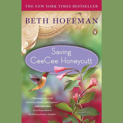 Saving CeeCee Honeycutt by Beth Hoffman audiobook