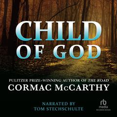 Child of God by Cormac McCarthy audiobook