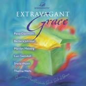 Extravagant Grace by  Barbara Johnson audiobook