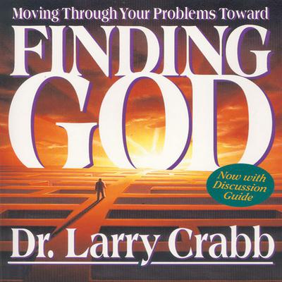 Finding God by Larry Crabb audiobook