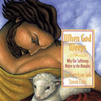 When God Weeps by Joni Eareckson Tada audiobook
