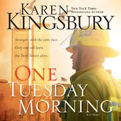 One Tuesday Morning by Karen Kingsbury audiobook