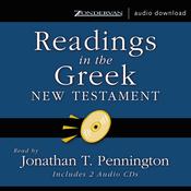 Readings in the Greek New Testament by  Jonathan T. Pennington audiobook