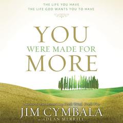 You Were Made for More by Jim Cymbala audiobook