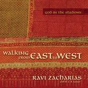 Walking from East to West by  Ravi Zacharias audiobook