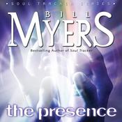 The Presence by  Bill Myers audiobook