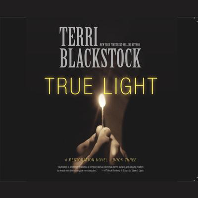True Light by Terri Blackstock audiobook