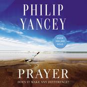 Prayer by  Philip Yancey audiobook