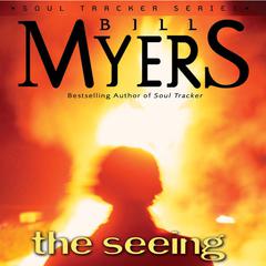 The Seeing by Bill Myers audiobook
