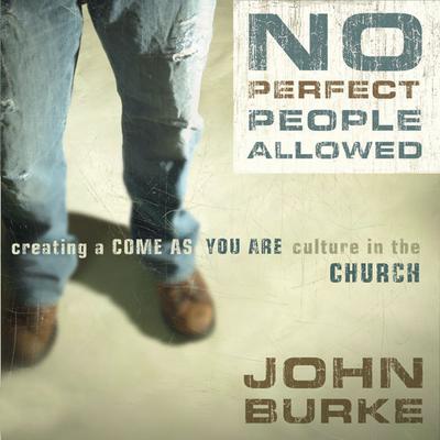 No Perfect People Allowed by John Burke audiobook