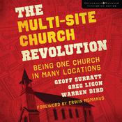 The Multi-Site Church Revolution by  Geoff Surratt audiobook